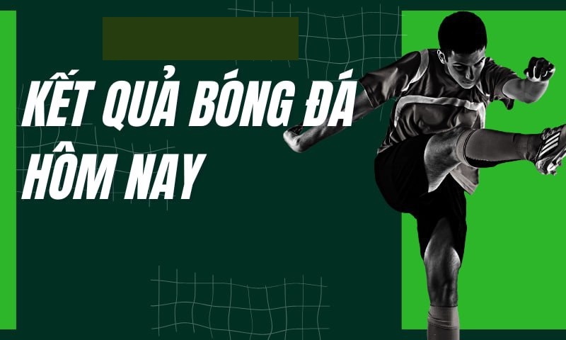 Kết Quả 1 Lý do nên theo dõi kết quả trận đấu tại 90Phut